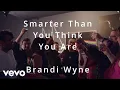 BrandiWyne - Smarter Than