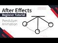 Pendulum Animation - After Effects Beginners tutorial