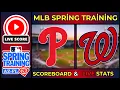 LIVE Philadelphia Phillies vs Washington Nationals MLB Scoreboard Feb 23 2026 Box Score