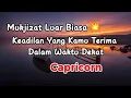 Capricorn  💥 Mujizat Luar Biasa‼️Keadilan Yang Kamu Terima Dalam Waktu Dekat