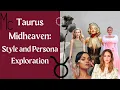 Midheaven in Taurus Style and Persona Exploration