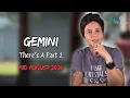 GEMINI MID AUGUST 2026 - There s A Part 2 MID MONTHLY Reading