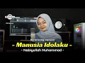Download Lagu MANUSIA IDOLAKU ( NABIYULLAH MUHAMMAD ) - KERONCONG VERSION || COVER RIFQI