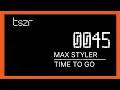 Max Styler - Time To Go (Edit)