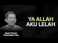 Lagu Tonton Video Ini Jika Kamu Merasa Lelah dengan Hidupmu. | Ngaji Filsafat - Dr Fahruddin Faiz