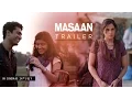 Download Lagu MASAAN: Official Trailer | Releasing 24 July | Richa Chadha, Sanjay Mishra, Vicky Kaushal