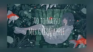 Download ( Anime Song ) Ao To Natsu - Mrs.GREEN APPLE [ Full and Lyrics and sub indo  ] MP3