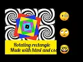 Rotating rectangle pure html and css must watch this by java hack with Akash