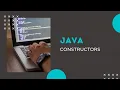 JAVA TUTORIALS - CONSTRUCTORS