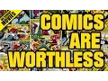 Why Comics Collectables Are Mostly Worthless