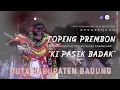 Lagu DUTA KABUPATEN BADUNG - TOPENG PREMBON CIRI KHAS TOPENG TUGEK CARANGSARI PKB KE-44 TAHUN 2022