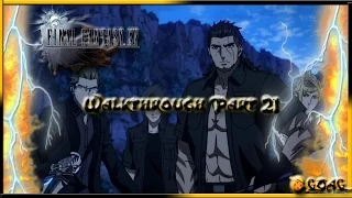 Final Fantasy 15 Gameplay Walkthrough Part 21 