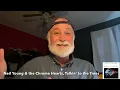 END OF THE NEIL YOUNG STUDIO ROAD…FOR NOW?!? Neil Young and the Chrome Hearts, Talkin’ to the Trees