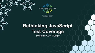 Rethinking JavaScript Test Coverage - Benjamin Coe Google