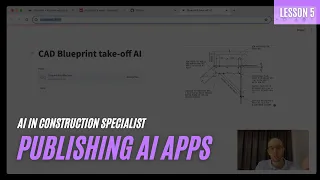AI in Construction Training Course (Lesson 5/7) - Publishing Your AEC AI Applications