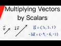 Multiplying Vectors by Scalars Calculus 3