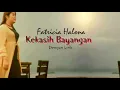 Download Lagu Fatricia Halona - Kekasih Bayangan - Dengan Lirik