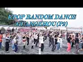 Download Lagu KPOP RANDOM DANCE GAME IN GUANGZHOU, CHINA (35th) 随唱谁跳广州站第35次KPOP随机舞蹈P2