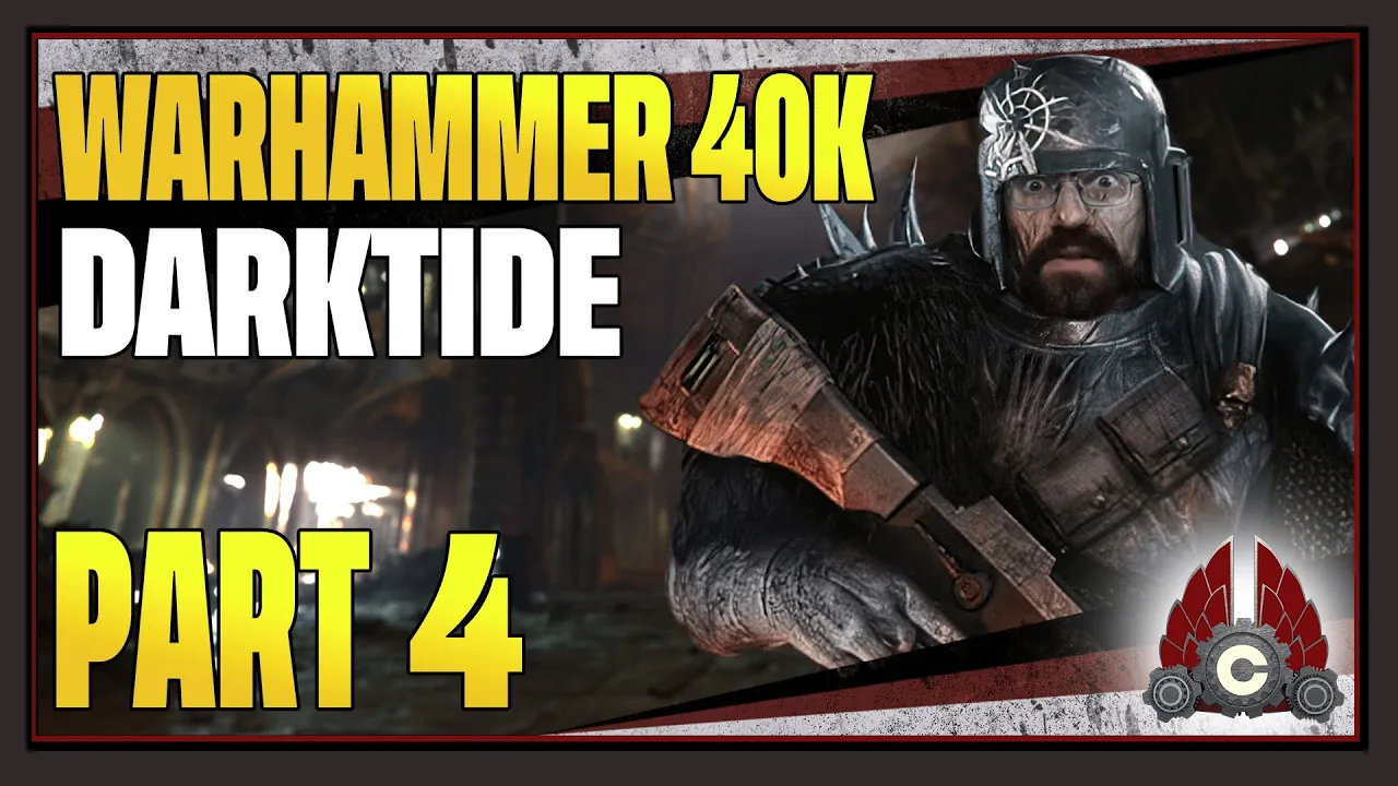 CohhCarnage Plays Warhammer 40,000: Darktide Patch #13 (Sponsored By Fatshark) - Part 4