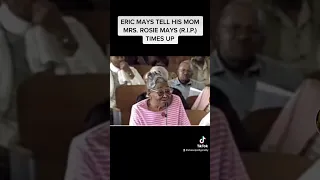ERIC MAYS MOM MRS ROSIE MAYS R I P