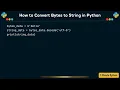 How to Convert Bytes to String in Python