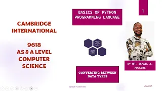 PART 2 CAIE 9618A Level COMPUTER SCIENCE BASICS OF PYTHON PROGRAMMING converting between data types