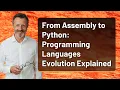 From Assembly to Python Programming Languages Evolution Explained
