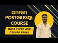 Data Types and Create Table Complete PostgreSQL Course From Beginner to Pro