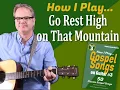How I Play Go Rest High on That Mountain on Guitar - with Chords and