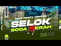 Download Lagu DJ SELLOK SOCA MERAH || TRAP PARTY NROTOK TERBARU 2025