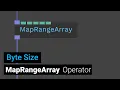 Map Range Array operator - Byte Size