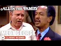 Archie Meets George Jefferson For The First Time All In The Family