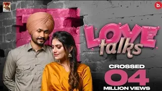 Love Talks (Official Video ) -Himmat Sandhu ||Mannat Noor || Latest Punjabi songs 2021 || New Song