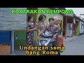 Download Lagu UNDANGAN SAMA BANG ROMA || KONTRAKAN REMPONG EPISODE 641