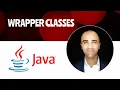 WRAPPER CLASSES AND PRIMITIVE TYPES