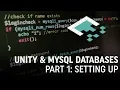 Unity MySQL Databases Part 1 Setting Up