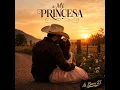 Mi Princesa - La Barra 21