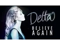 Download Lagu Delta Goodrem - Believe Again - The Australian Tour (Full Concert)