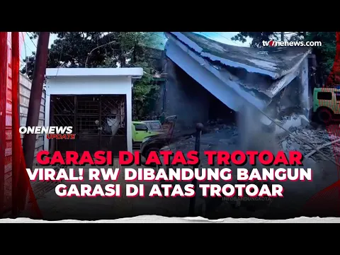 Viral Garasi di Atas Trotoar, RW dan Satpol PP Bersitegang saat Pembongkaran