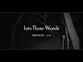 ☽‡☾   BRAGOLIN - Into Those Woods  [2018] with Lyrics [alternative video]