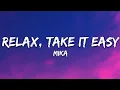 Download Lagu MIKA - Relax, Take It Easy (Lyrics)