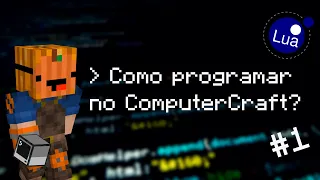 Primeiro programa em Lua - Tutorial ComputerCraft