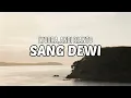 Download Lagu Lyodra, Andi Rianto - Sang Dewi (Lirik Lagu)