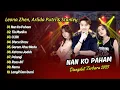 Download Lagu NAN KO PAHAM - Leona Zhen , Arlida Putri \u0026 Stanley Hao | TIA MONIKA - CLBK || DANGDUT TERBARU 2025