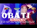 Download Lagu DJ OBATI RINDUKU‼️TRAP BASS NGUK NGUK INI YANG KALIAN TUNGGU❗DJ VIRAL TIKTOK terbaru