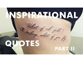 The Best Inspirational Tattoo Quotes Part II