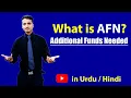 What is AFN Additional Funds Needed Urdu Hindi