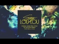 Say Lou Lou - Feels Like We Only Go Backwards
