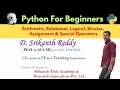 Python-Arithmetic Relational Logical Bitwise Assignment Special Operators Tutorial In Telugu