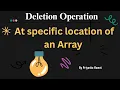 Deletion in Array at Specific Position C Program Data Structures